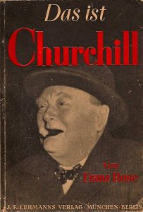 German propaganda currently very fond of abusing British Prime Minister; new Nazi book: "This is Churchill: Adventurer, Aristocrat, Criminal"