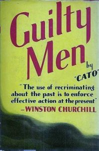 New book "Guilty Men" is a smash success in UK; viciously attacks British establishment politicians for a decade of failure & appeasement that allowed Hitler to dominate Europe.